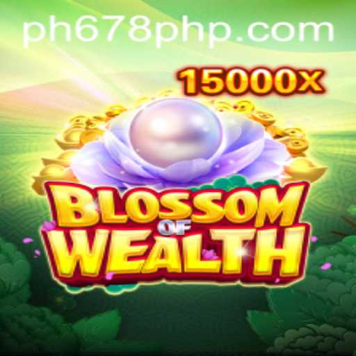 BlossomofWealth: Dive into a World of Prosperity and Adventure